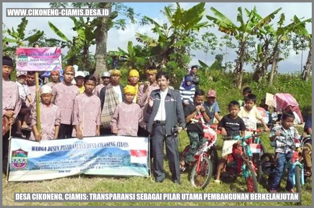 Desa Cikoneng, Ciamis: Transparansi sebagai Pilar Utama Pembangunan Berkelanjutan