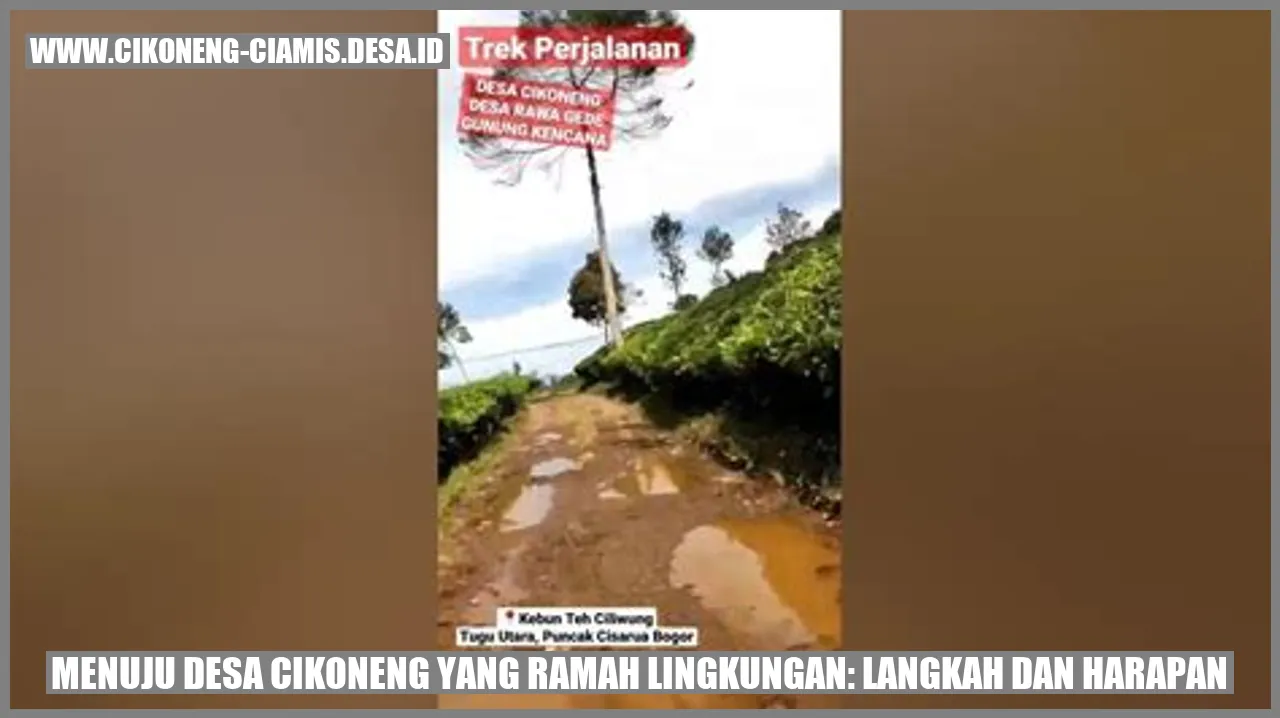 Menuju Desa Cikoneng Ramah Lingkungan