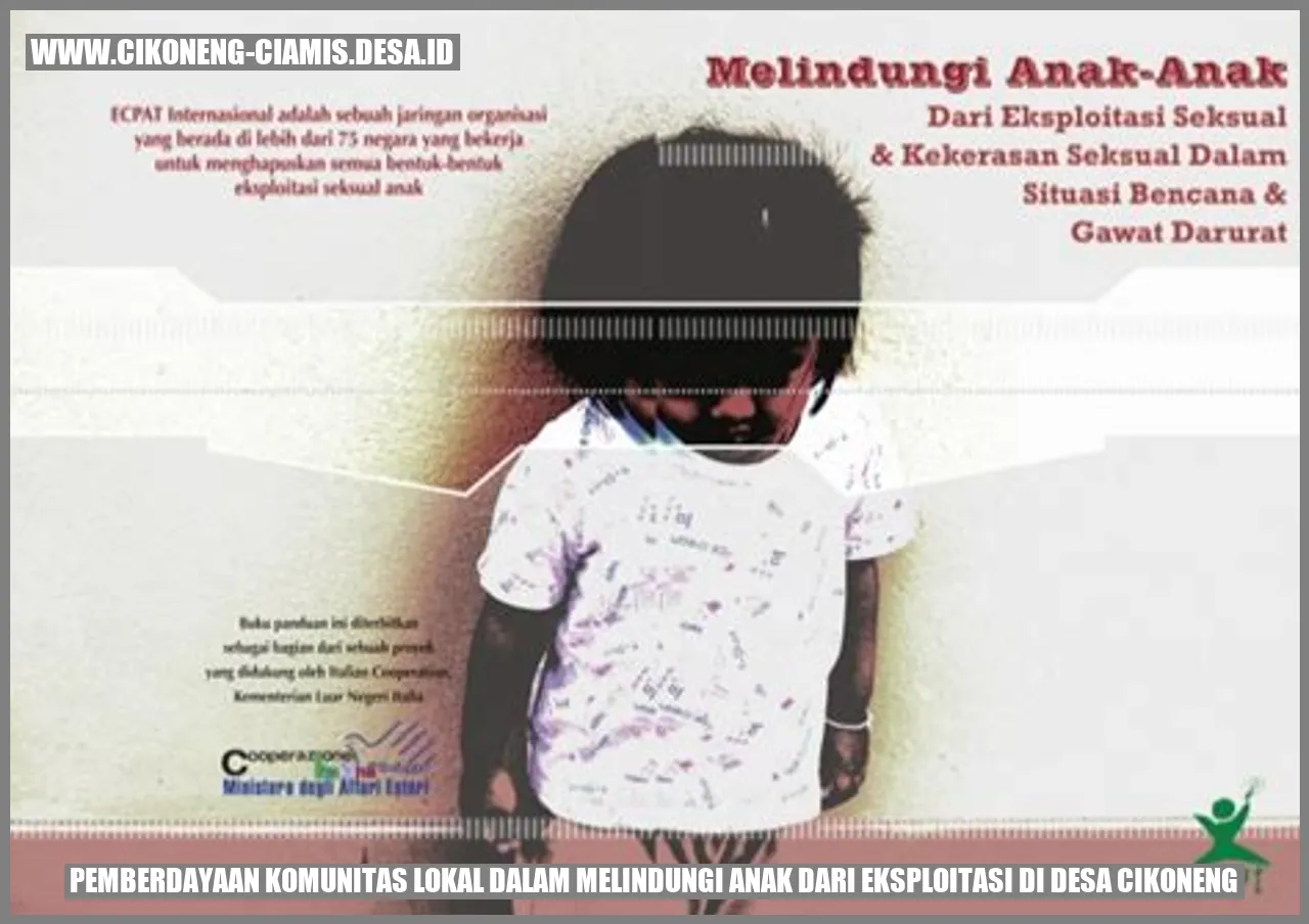 Pemberdayaan Komunitas Lokal dalam Melindungi Anak dari Eksploitasi di Desa Cikoneng